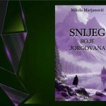 "Snijeg boje jorgovana"