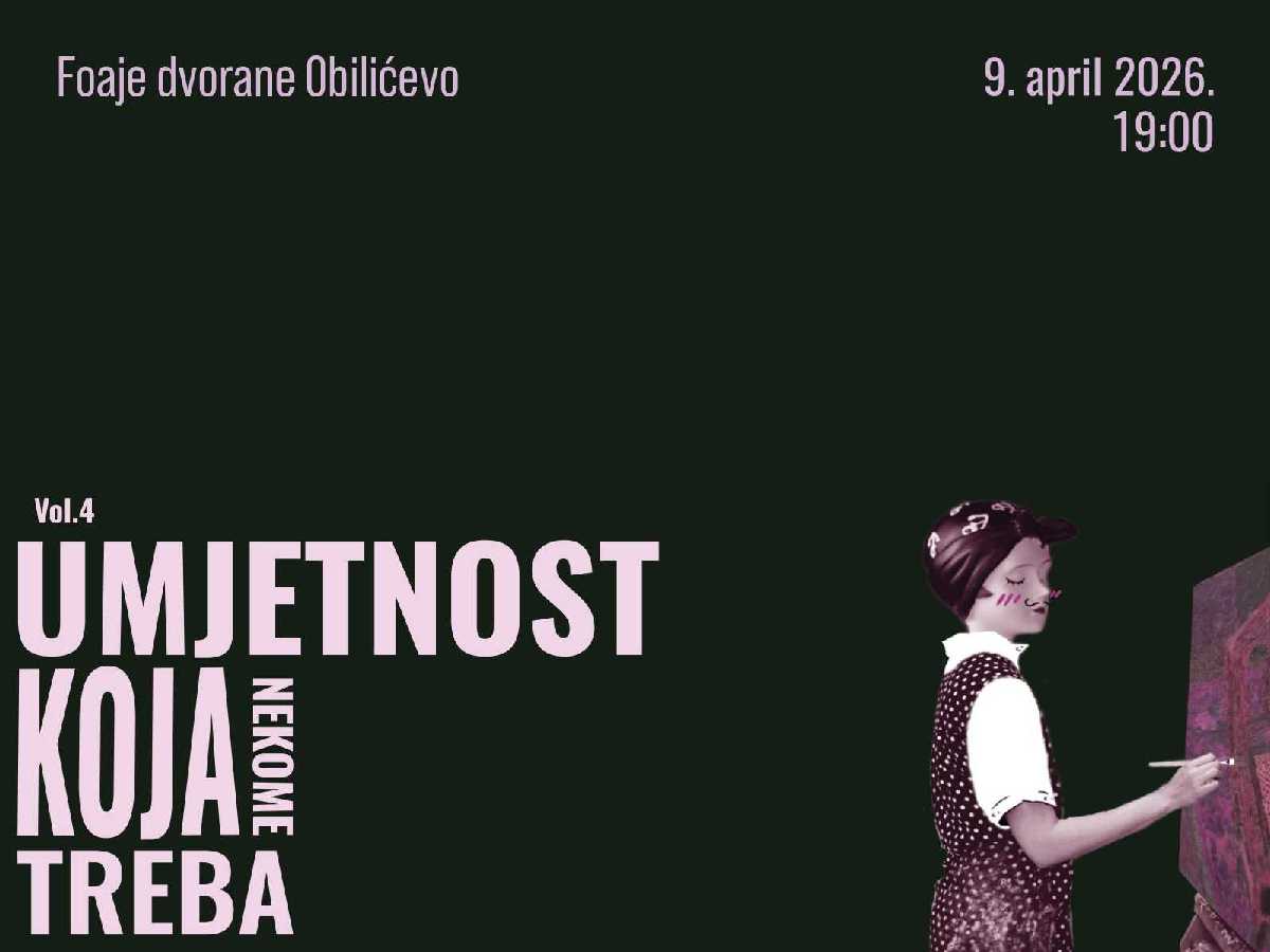 Četvrto izdanje “Umjetnosti koja nekome treba” zakazano za 9. april